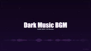 Dark Music BGM